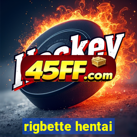 rigbette hentai